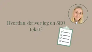 Hvordan skriver jeg en SEO tekst